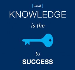Local knowledge; the key to success
